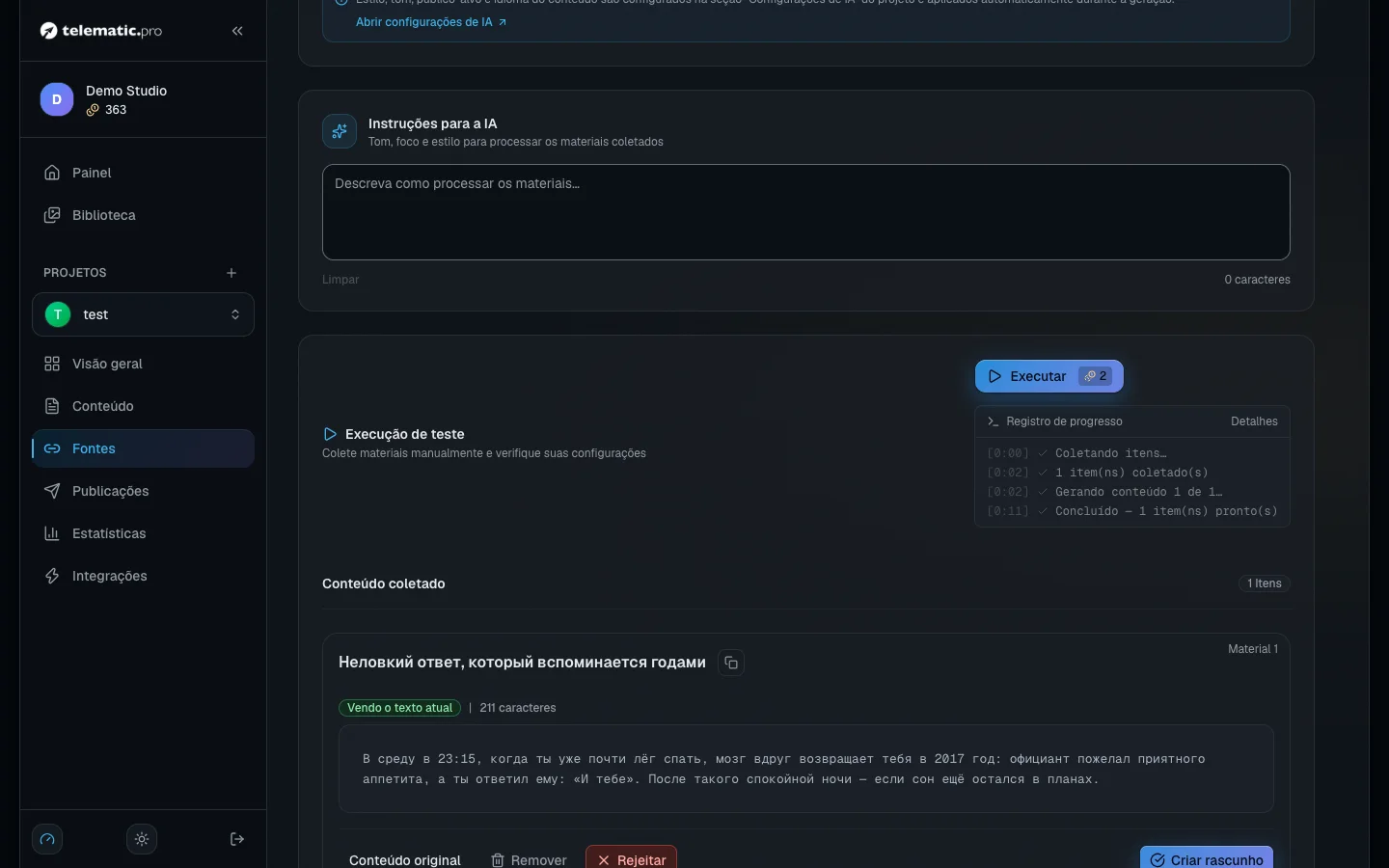 Uma execução de teste de uma fonte: o registro da operação e o material coletado